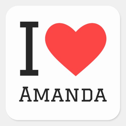 I love Amanda  Square Sticker