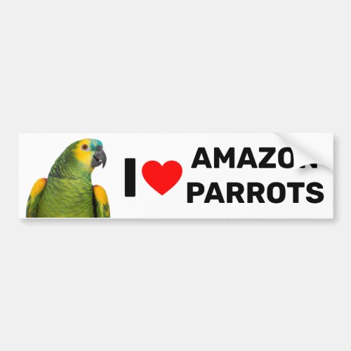 I Love Amazon Parrots Bumper Sticker