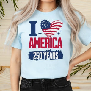I Love America 250 Years T-Shirt