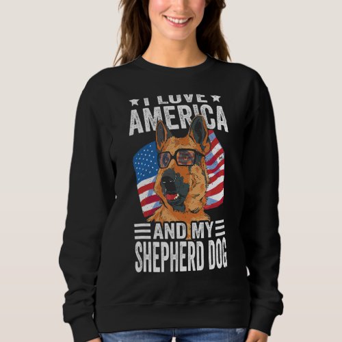 I Love America And My Shepherd Dog Sweatshirt