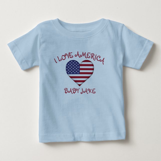 I Love America Flag Add Baby's Name Baby T-Shirt (Front)