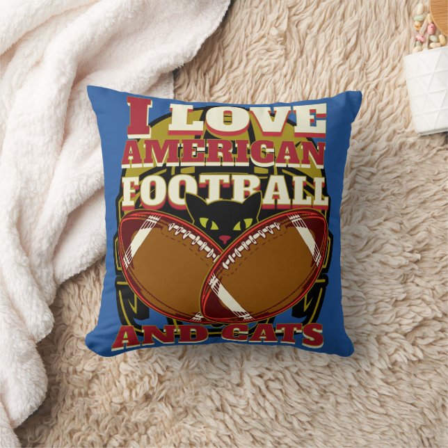 I LOVE AMERICAN FOOTBALL AND CATS THROW PILLOW (Blanket)