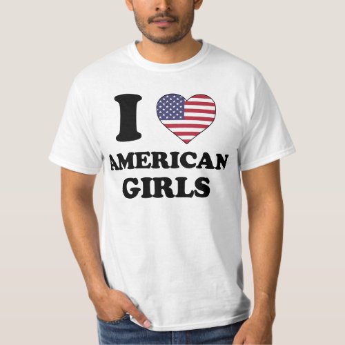 I love American Girls T_Shirt