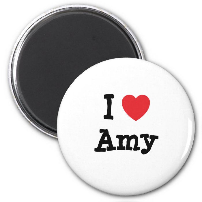 I love Amy heart T Shirt Magnet