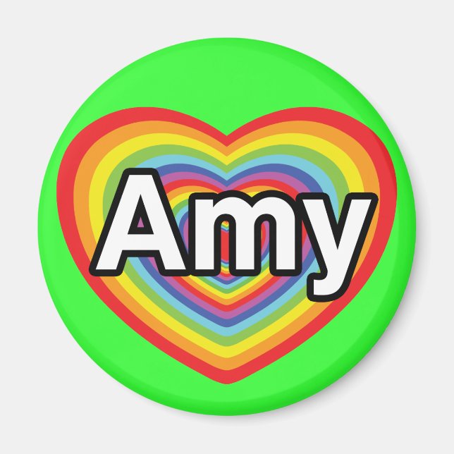 I love Amy, rainbow heart Magnet (Front)