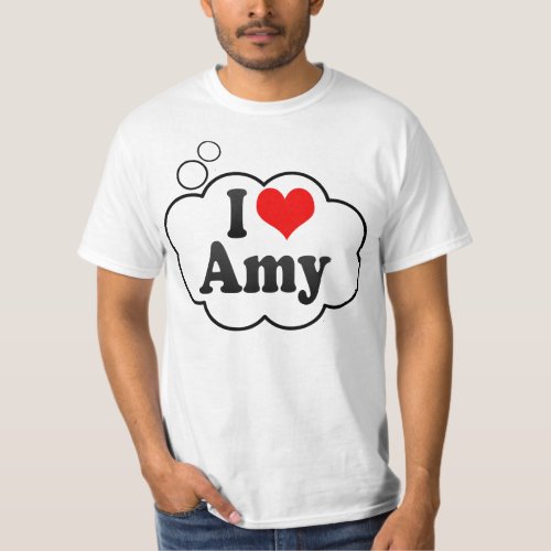 I love Amy T_Shirt