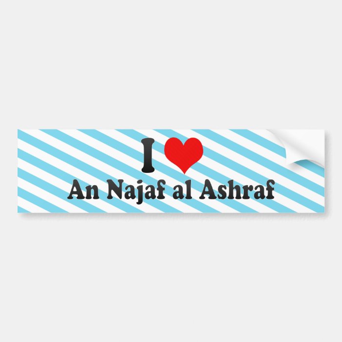 I Love An Najaf al Ashraf, Iraq Bumper Stickers