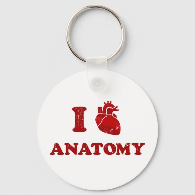 i love anatomy2 keychain (Front)
