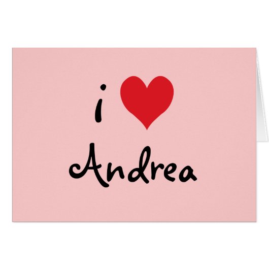 I Love Andrea Cards (Front Horizontal)