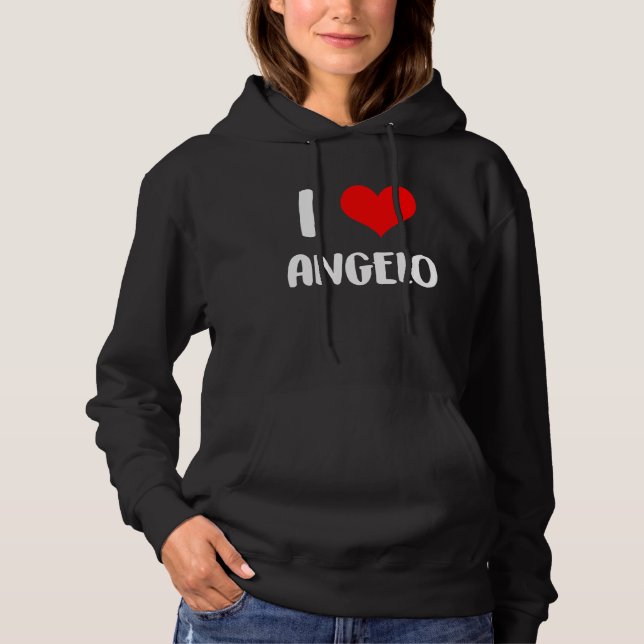 I love ANGELO valentine sorry ladies guys heart be Hoodie (Front)