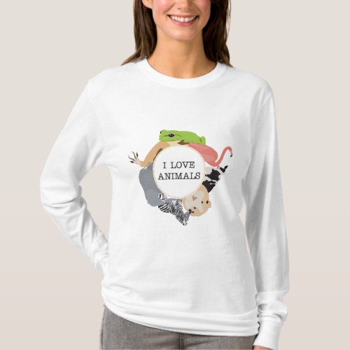 I Love Animals for Animal Lovers T_Shirt