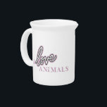 I Love Animals Jarra de porcelana Beverage Pitcher<br><div class="desc">For those who have no voice.</div>