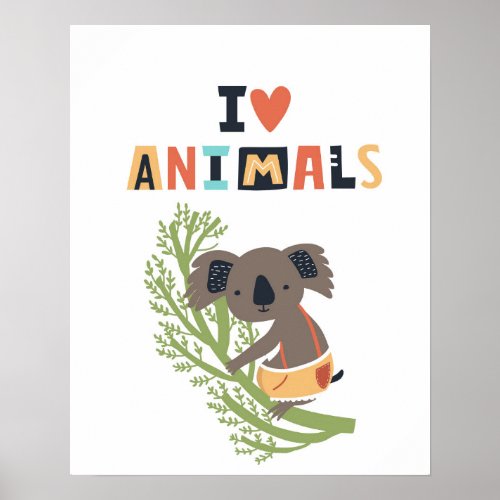 I Love Animals Koala Kids Poster