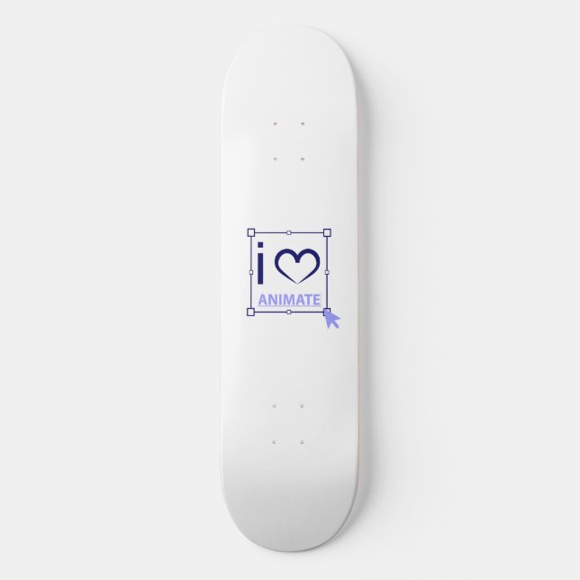 I Love Animate Skateboard (Front)