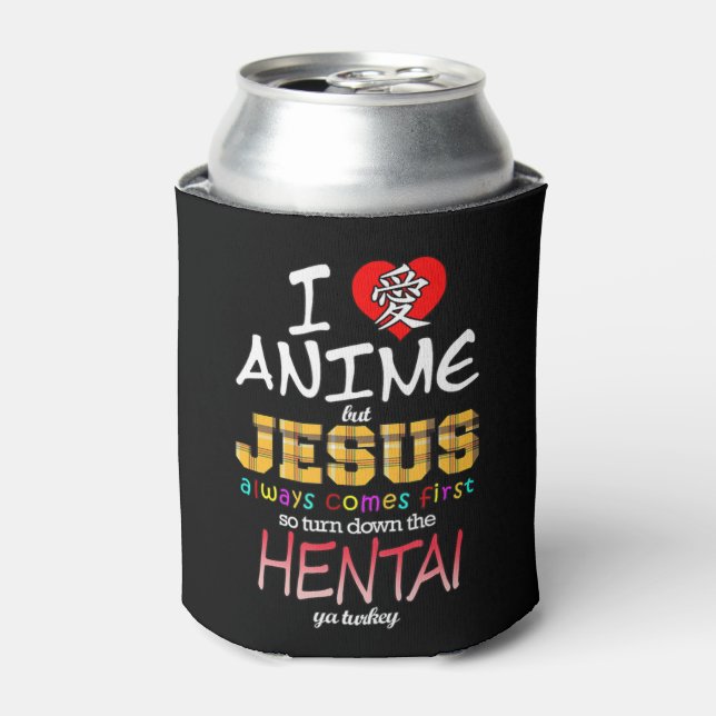 I Love Anime But Jesus Always Comes First T-Shirti Can Cooler (Can Front)
