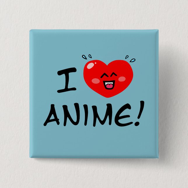 I Love Anime Button (Front)