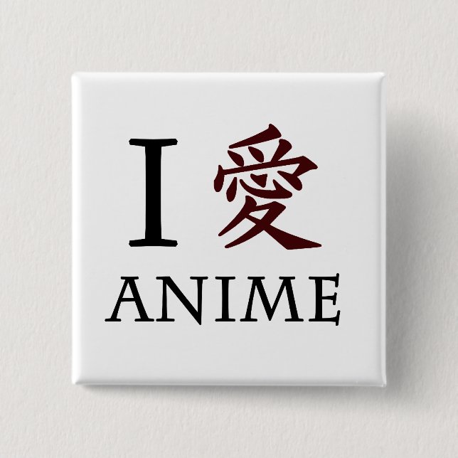I Love Anime Button (Front)