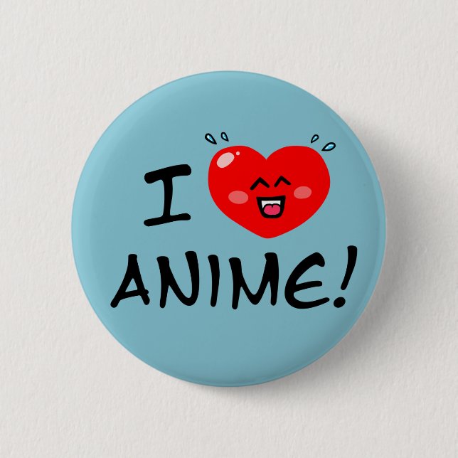 I Love Anime Button (Front)