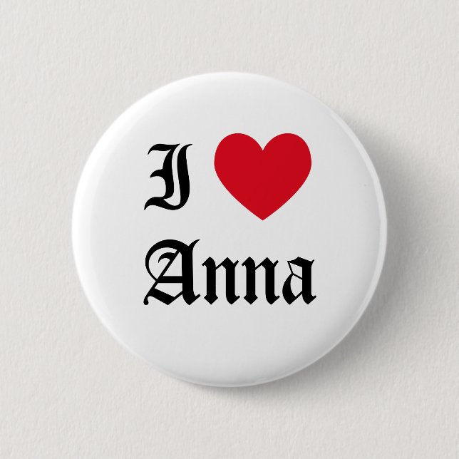 I Love Anna Button (Front)