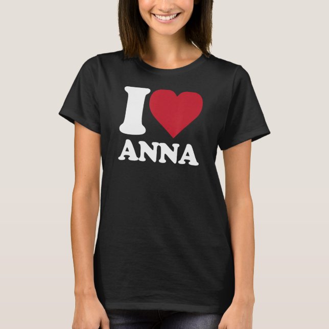 I Love Anna - I heart Anna T-Shirt (Front)