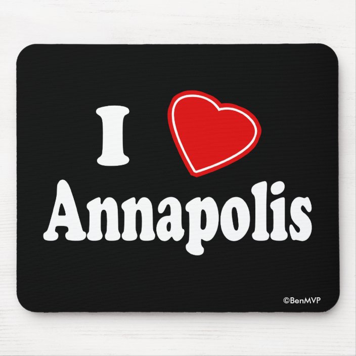 I Love Annapolis Mousepad