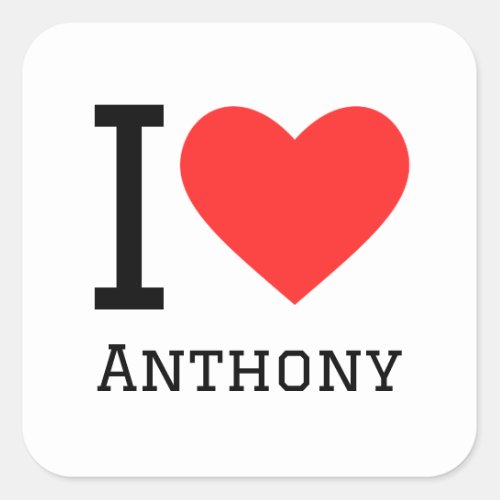 I love anthony square sticker