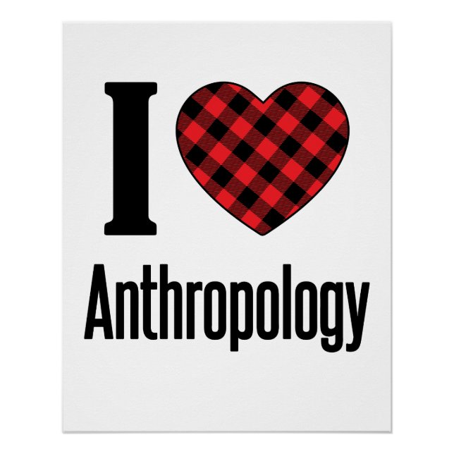 I Love Anthropology Poster (Front)