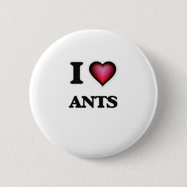 I Love Ants Pinback Button (Front)