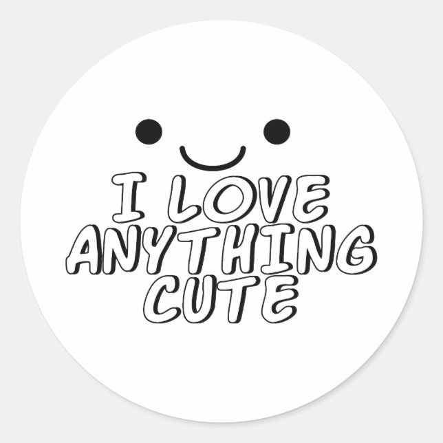 I Love Anything Cute Classic Round Sticker (Front)