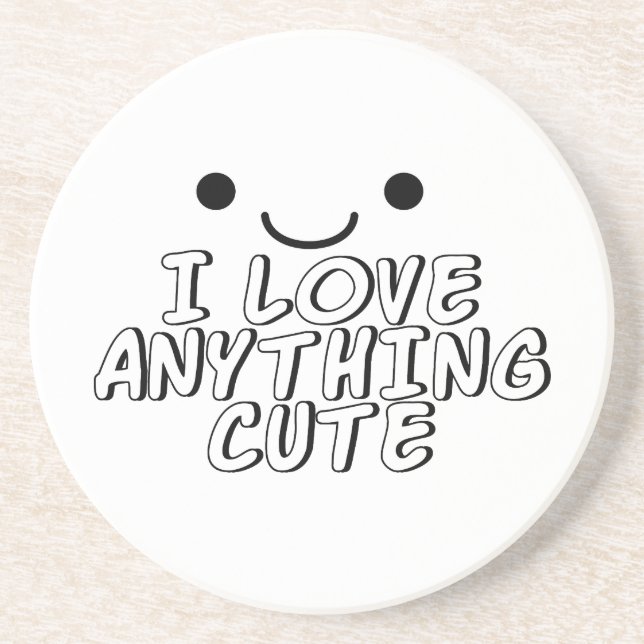 I Love Anything Cute Drink Coaster (Front)