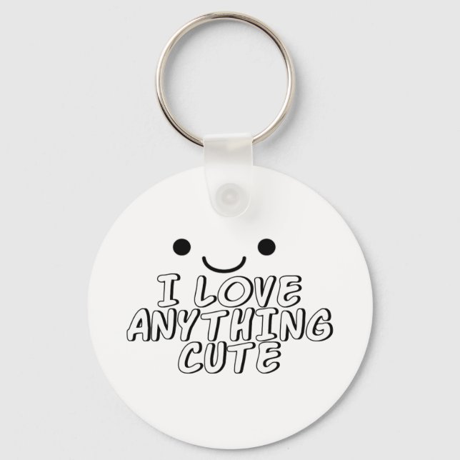 I Love Anything Cute Keychain (Front)