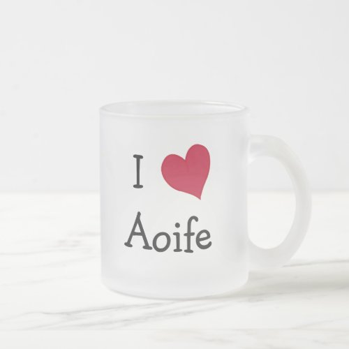 I Love Aoife Frosted Glass Coffee Mug
