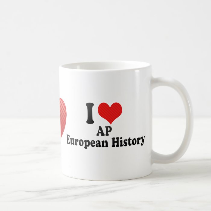 I Love AP European History Mug