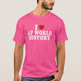 I Love AP World History Red Heart Funny AP World H T-Shirt