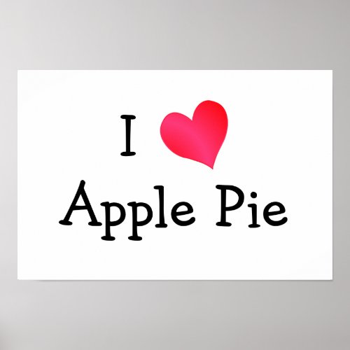 I Love Apple Pie Poster