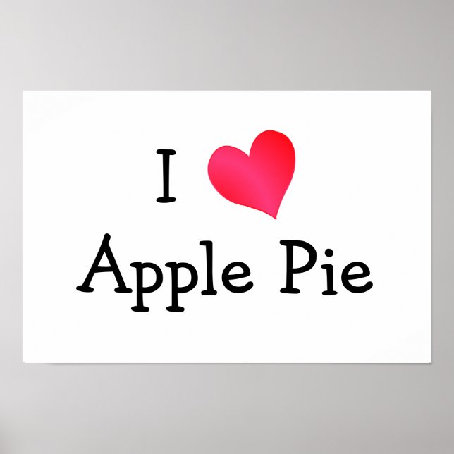 I Love Apple Pie Poster (Front)