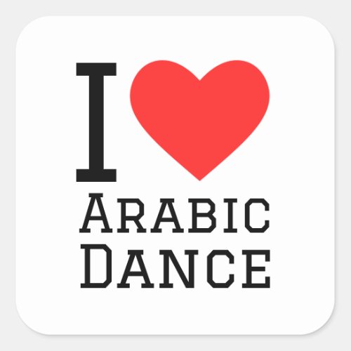 I love Arabic dance Square Sticker