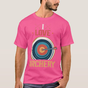 I Love Archery Hobby Bow Archer Arrow T-Shirt