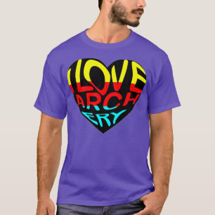 I Love Archery  T-Shirt