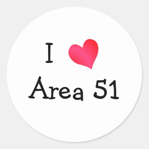 I Love Area 51 Classic Round Sticker