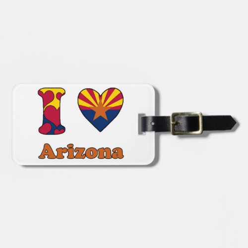 I love Arizona Luggage Tag