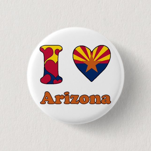 I love Arizona Pinback Button (Front)