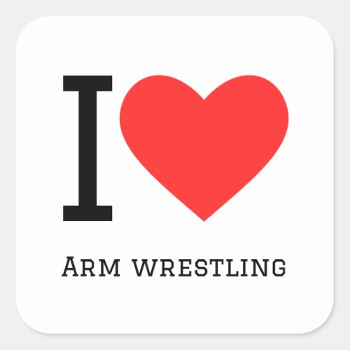 I love arm wrestling square sticker