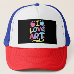 I Love Art, Artist Painter Colorful Painting Gift Trucker Hat