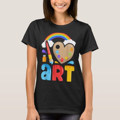 I Love Art Artist Painter Colorful Painting Gifts  T_Shirt