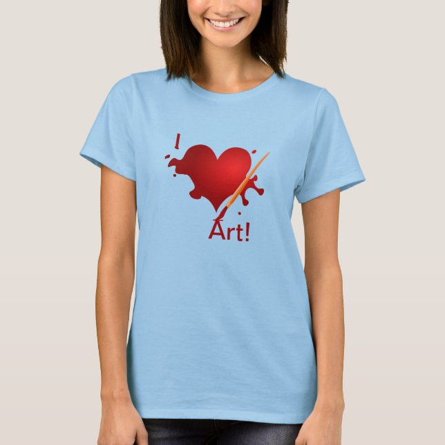 I love art! T-Shirt (Front)