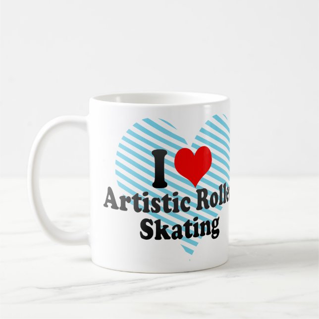 I love Artistic Roller Skating Coffee Mug (Left)