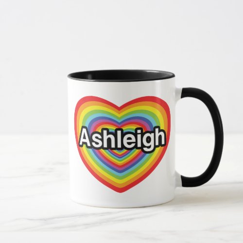 I love Ashleigh rainbow heart Mug