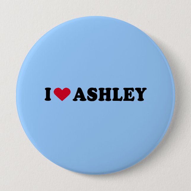 I LOVE ASHLEY PINBACK BUTTON (Front)