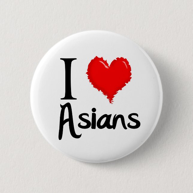 i love asians button (Front)